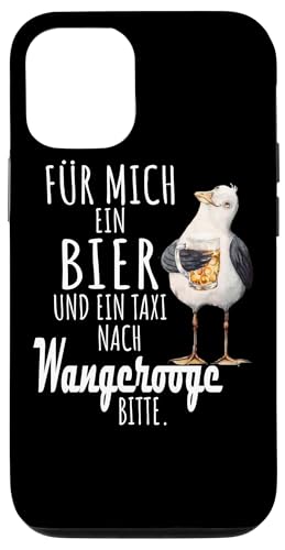 Ein Bier und ein Taxi nach Wangerooge Nordsee Shirt Möwe Hülle für iPhone 12/12 Pro Ein Bier und ein Taxi nach Wangerooge Nordsee Shirt Möwe Hülle für iPhone 12/12 Pro von Nordsee T-Shirt Küstenkind Ostfriesland Meerweh