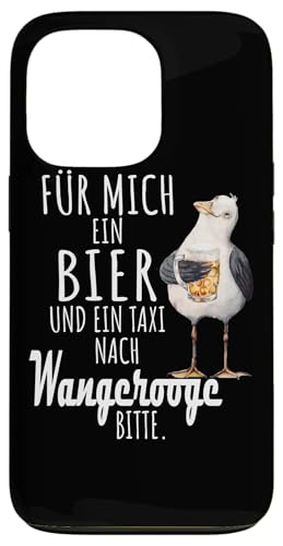 Ein Bier und ein Taxi nach Wangerooge Nordsee Shirt Möwe Hülle für iPhone 13 Pro von Nordsee T-Shirt Küstenkind Ostfriesland Meerweh