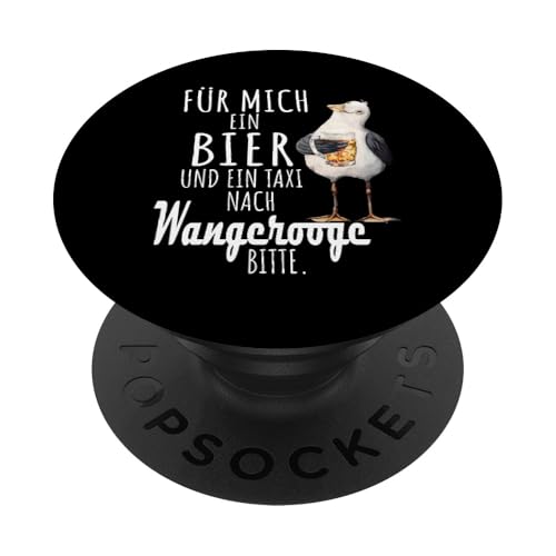 Ein Bier und ein Taxi nach Wangerooge Nordsee Shirt Möwe PopSockets Klebender PopGrip von Nordsee T-Shirt Küstenkind Ostfriesland Meerweh