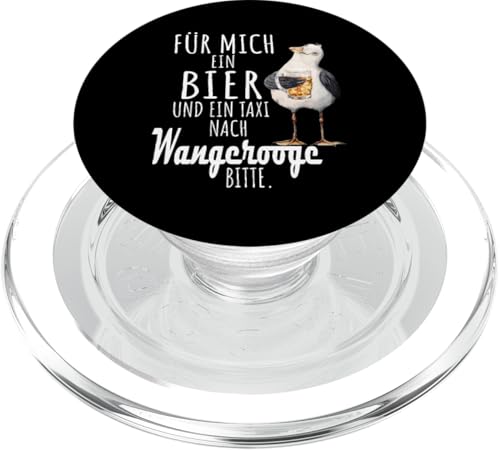 Ein Bier und ein Taxi nach Wangerooge Nordsee Shirt Möwe PopSockets PopGrip für MagSafe von Nordsee T-Shirt Küstenkind Ostfriesland Meerweh