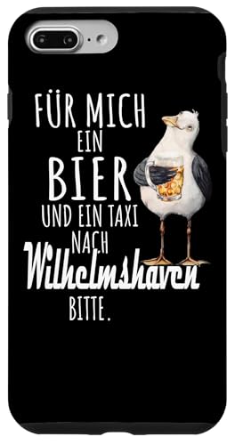 Ein Bier und ein Taxi nach Wilhelmshaven Nordsee Shirt Möwe Hülle für iPhone 7 Plus/8 Plus Ein Bier und ein Taxi nach Wilhelmshaven Nordsee Shirt Möwe Hülle für iPhone 7 Plus/8 Plus von Nordsee T-Shirt Küstenkind Ostfriesland Meerweh