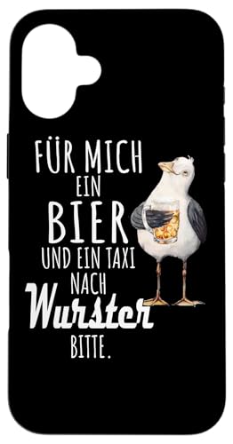 Ein Bier und ein Taxi nach Wurster Nordsee Shirt Möwe Hülle für iPhone 16 Plus von Nordsee T-Shirt Küstenkind Ostfriesland Meerweh