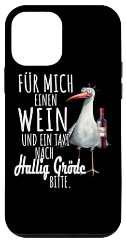 Ein Wein und ein Taxi nach Hallig Gröde Nordsee Shirt Möwe Hülle für iPhone 12 mini Ein Wein und ein Taxi nach Hallig Gröde Nordsee Shirt Möwe Hülle für iPhone 12 mini von Nordsee T-Shirt Küstenkind Wattenmeer Meerweh Wein