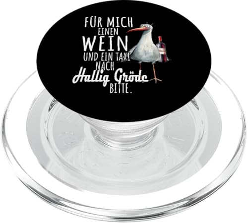 Ein Wein und ein Taxi nach Hallig Gröde Nordsee Shirt Möwe PopSockets PopGrip für MagSafe Ein Wein und ein Taxi nach Hallig Gröde Nordsee Shirt Möwe PopSockets PopGrip für MagSafe von Nordsee T-Shirt Küstenkind Wattenmeer Meerweh Wein