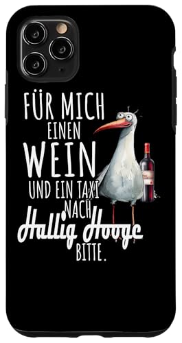 Ein Wein und ein Taxi nach Hallig Hooge Nordsee Shirt Möwe Hülle für iPhone 11 Pro Max Ein Wein und ein Taxi nach Hallig Hooge Nordsee Shirt Möwe Hülle für iPhone 11 Pro Max von Nordsee T-Shirt Küstenkind Wattenmeer Meerweh Wein