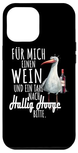 Ein Wein und ein Taxi nach Hallig Hooge Nordsee Shirt Möwe Hülle für iPhone 12 Pro Max Ein Wein und ein Taxi nach Hallig Hooge Nordsee Shirt Möwe Hülle für iPhone 12 Pro Max von Nordsee T-Shirt Küstenkind Wattenmeer Meerweh Wein