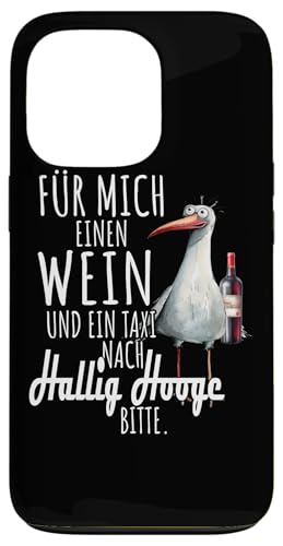 Ein Wein und ein Taxi nach Hallig Hooge Nordsee Shirt Möwe Hülle für iPhone 13 Pro von Nordsee T-Shirt Küstenkind Wattenmeer Meerweh Wein