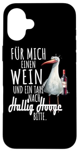 Ein Wein und ein Taxi nach Hallig Hooge Nordsee Shirt Möwe Hülle für iPhone 16 Plus von Nordsee T-Shirt Küstenkind Wattenmeer Meerweh Wein