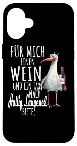 Ein Wein und ein Taxi nach Hallig Langeneß Nordsee Möwe Hülle für iPhone 16 Plus Ein Wein und ein Taxi nach Hallig Langeneß Nordsee Möwe Hülle für iPhone 16 Plus von Nordsee T-Shirt Küstenkind Wattenmeer Meerweh Wein
