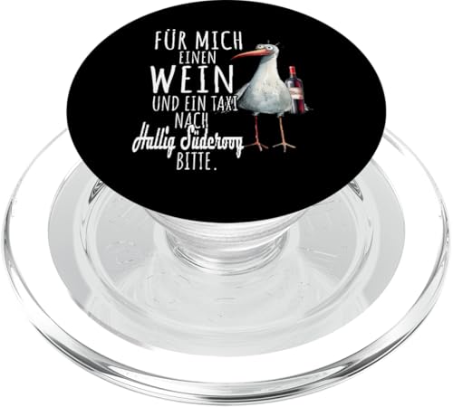 Ein Wein und ein Taxi nach Hallig Süderoog Nordsee Möwe PopSockets PopGrip für MagSafe Ein Wein und ein Taxi nach Hallig Süderoog Nordsee Möwe PopSockets PopGrip für MagSafe von Nordsee T-Shirt Küstenkind Wattenmeer Meerweh Wein