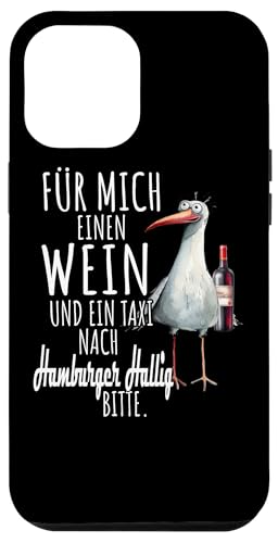 Ein Wein und ein Taxi nach Hamburger Hallig Nordsee Möwe Hülle für iPhone 12 Pro Max Ein Wein und ein Taxi nach Hamburger Hallig Nordsee Möwe Hülle für iPhone 12 Pro Max von Nordsee T-Shirt Küstenkind Wattenmeer Meerweh Wein