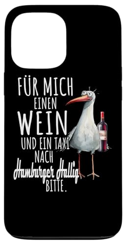 Ein Wein und ein Taxi nach Hamburger Hallig Nordsee Möwe Hülle für iPhone 13 Pro Max Ein Wein und ein Taxi nach Hamburger Hallig Nordsee Möwe Hülle für iPhone 13 Pro Max von Nordsee T-Shirt Küstenkind Wattenmeer Meerweh Wein