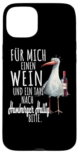 Ein Wein und ein Taxi nach Hamburger Hallig Nordsee Möwe Hülle für iPhone 15 Plus Ein Wein und ein Taxi nach Hamburger Hallig Nordsee Möwe Hülle für iPhone 15 Plus von Nordsee T-Shirt Küstenkind Wattenmeer Meerweh Wein