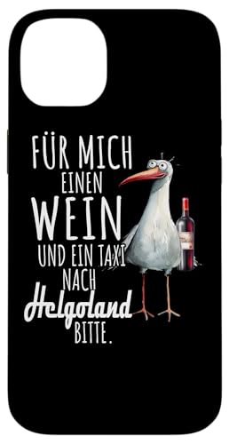 Ein Wein und ein Taxi nach Helgoland Nordsee Shirt Möwe Hülle für iPhone 14 Plus Ein Wein und ein Taxi nach Helgoland Nordsee Shirt Möwe Hülle für iPhone 14 Plus von Nordsee T-Shirt Küstenkind Wattenmeer Meerweh Wein