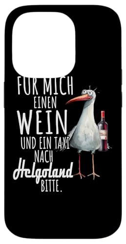 Ein Wein und ein Taxi nach Helgoland Nordsee Shirt Möwe Hülle für iPhone 14 Pro Ein Wein und ein Taxi nach Helgoland Nordsee Shirt Möwe Hülle für iPhone 14 Pro von Nordsee T-Shirt Küstenkind Wattenmeer Meerweh Wein
