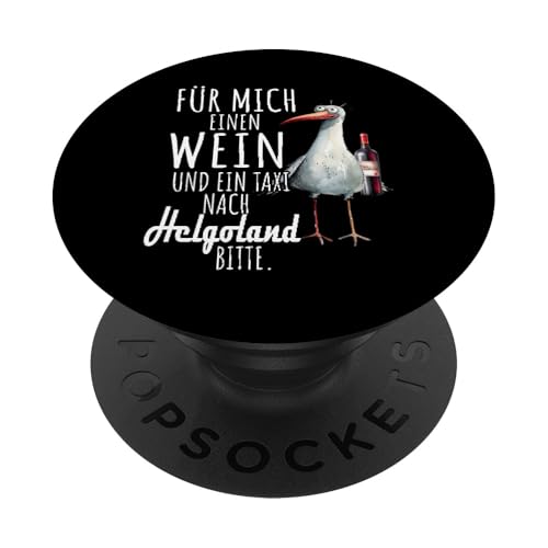 Ein Wein und ein Taxi nach Helgoland Nordsee Shirt Möwe PopSockets Klebender PopGrip Ein Wein und ein Taxi nach Helgoland Nordsee Shirt Möwe PopSockets Klebender PopGrip von Nordsee T-Shirt Küstenkind Wattenmeer Meerweh Wein