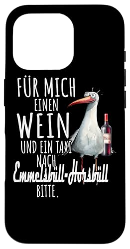 Ein Wein und ein Taxi nach Emmelsbüll-Horsbüll Nordsee Möwe Hülle für iPhone 16 Pro von Nordsee T-Shirt Wattenmeer Küstenkind Meerweh Wein