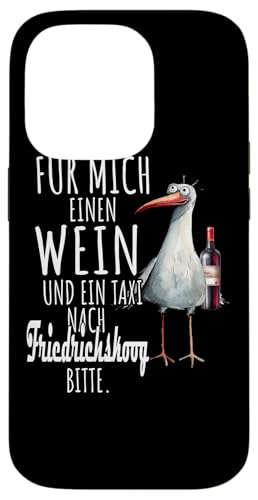 Ein Wein und ein Taxi nach Friedrichskoog Nordsee Shirt Möwe Hülle für iPhone 14 Pro von Nordsee T-Shirt Wattenmeer Küstenkind Meerweh Wein