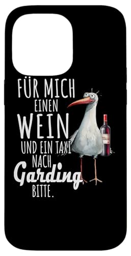 Ein Wein und ein Taxi nach Garding Nordsee Shirt Möwe Hülle für iPhone 14 Pro Max von Nordsee T-Shirt Wattenmeer Küstenkind Meerweh Wein