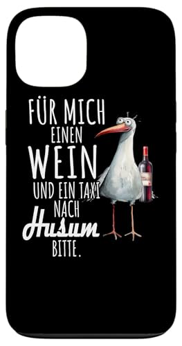 Ein Wein und ein Taxi nach Husum Nordsee Shirt Möwe Hülle für iPhone 13 von Nordsee T-Shirt Wattenmeer Küstenkind Meerweh Wein