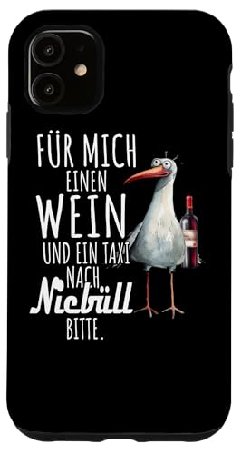 Ein Wein und ein Taxi nach Niebüll Nordsee Shirt Möwe Hülle für iPhone 11 von Nordsee T-Shirt Wattenmeer Küstenkind Meerweh Wein