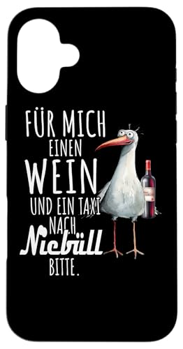 Ein Wein und ein Taxi nach Niebüll Nordsee Shirt Möwe Hülle für iPhone 16 Plus von Nordsee T-Shirt Wattenmeer Küstenkind Meerweh Wein