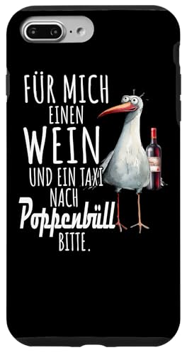 Ein Wein und ein Taxi nach Poppenbüll Nordsee Shirt Möwe Hülle für iPhone 7 Plus/8 Plus von Nordsee T-Shirt Wattenmeer Küstenkind Meerweh Wein