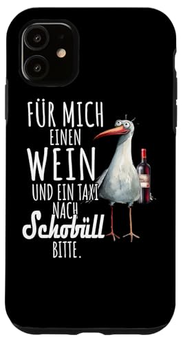 Ein Wein und ein Taxi nach Schobüll Nordsee Shirt Möwe Hülle für iPhone 11 von Nordsee T-Shirt Wattenmeer Küstenkind Meerweh Wein
