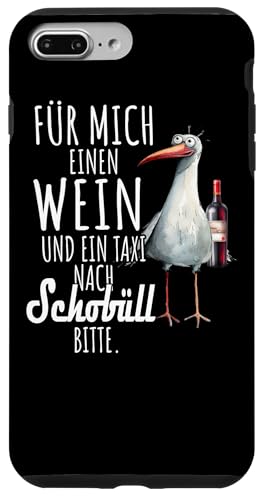 Ein Wein und ein Taxi nach Schobüll Nordsee Shirt Möwe Hülle für iPhone 7 Plus/8 Plus von Nordsee T-Shirt Wattenmeer Küstenkind Meerweh Wein