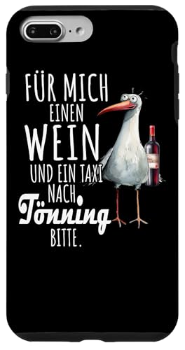Ein Wein und ein Taxi nach Tönning Nordsee Shirt Möwe Hülle für iPhone 7 Plus/8 Plus von Nordsee T-Shirt Wattenmeer Küstenkind Meerweh Wein