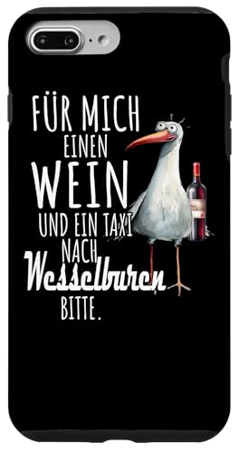 Ein Wein und ein Taxi nach Wesselburen Nordsee Shirt Möwe Hülle für iPhone 7 Plus/8 Plus von Nordsee T-Shirt Wattenmeer Küstenkind Meerweh Wein