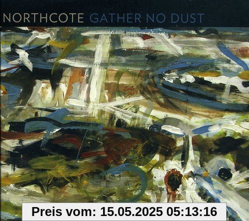 Gather No Dust Gather No Dust von Northcote