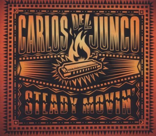 Steady Movin by Del Junco, Carlos (2008) Audio CD von Northern Blues