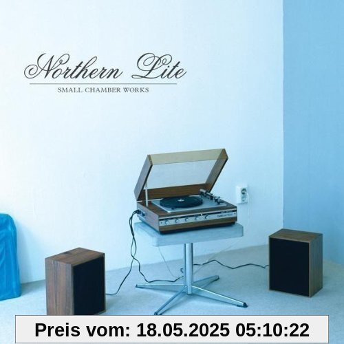 Small Chamber Works Small Chamber Works von Northern Lite
