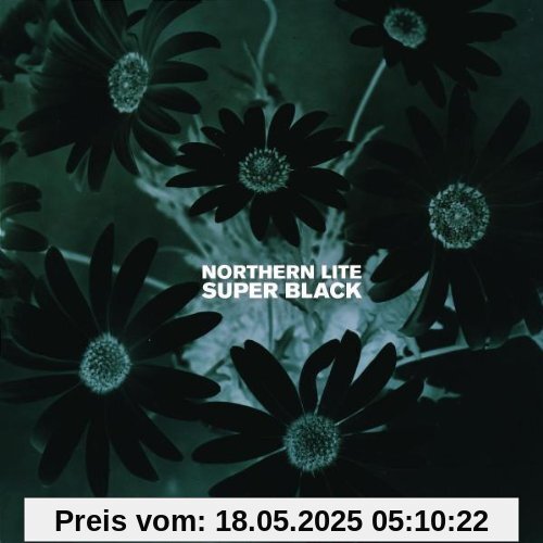Super Black Super Black von Northern Lite