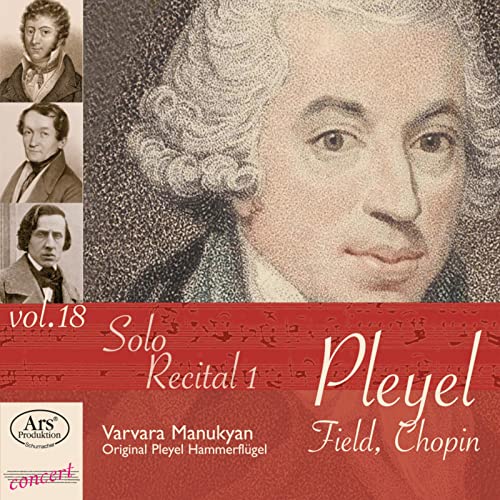 Pleyel/Field/Chopin - Solo Recital Vol. 1 - Pleyel-Edition Vol. 18 von Note 1; Ars Produktion