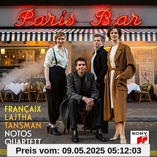 Paris Bar- Françaix / Tansman / Lajtha Paris Bar- Françaix / Tansman / Lajtha von Notos Quartett