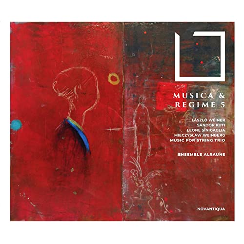 Musica e Regime Vol. 5 - Werke von Weiner, Kuti, Weinberg & Sinigaglia von Novantiqua