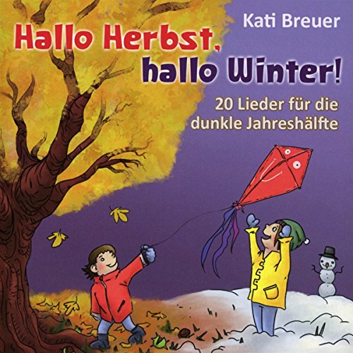 Hallo Herbst, hallo Winter! - 20 Lieder für die dunkle Jahreshälfte von Nova Md