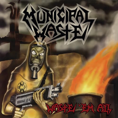 Waste 'Em All(Remastered) von Nuclear Blast (Warner)