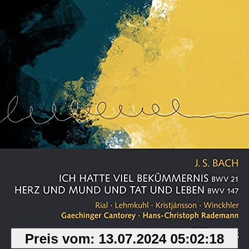 J. S. Bach: Kantaten: Ich hatte viel Bekümmernis BWV 21; Herz und Mund und Tat und Leben BWV 147 von Nuria Rial