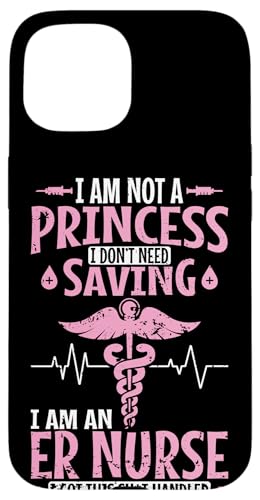 Ich bin keine Prinzessin, ich bin Notkrankenschwester Hülle für iPhone 15 Ich bin keine Prinzessin, ich bin Notkrankenschwester Hülle für iPhone 15 von Nurse Hospital profession job care Medicine