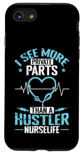 Ich sehe mehr Teile als eine Hustler Nurse Hülle für iPhone SE (2020) / 7 / 8 von Nurse Hospital profession job care Medicine