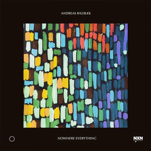 Nowhere Everything von Nxn Recordings