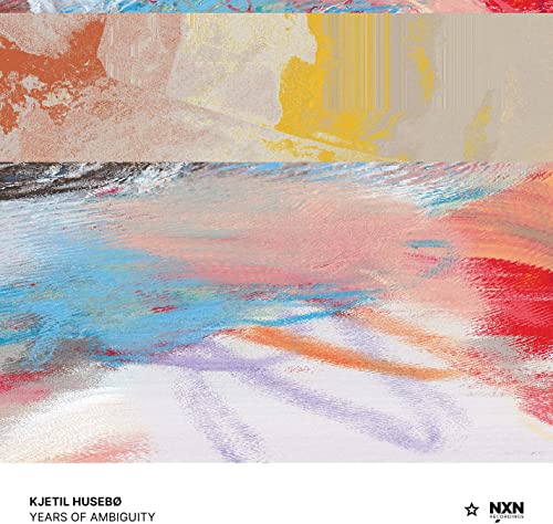 Years of Ambiguity von Nxn Recordings