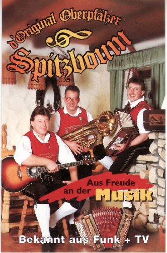 Aus Freude An der Musik [Musikkassette] [Musikkassette] von OBERPFÄLZER SPITZBOUM,ORIGINAL