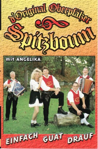 Einfach Guat Drauf [Musikkassette] [Musikkassette] von OBERPFÄLZER SPITZBOUM,ORIGINAL