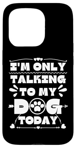 Ich spreche heute nur mit meinem Hund Hülle für iPhone 15 Pro Ich spreche heute nur mit meinem Hund Hülle für iPhone 15 Pro von OBUYZ