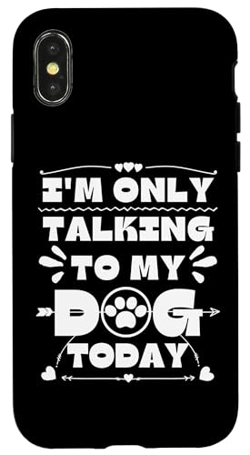 Ich spreche heute nur mit meinem Hund Hülle für iPhone X/XS Ich spreche heute nur mit meinem Hund Hülle für iPhone X/XS von OBUYZ