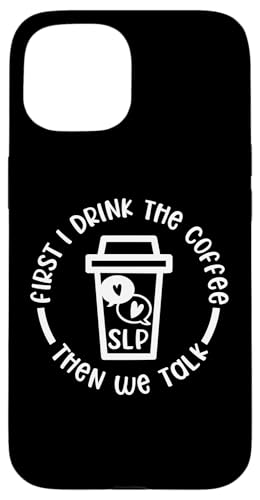 Lustiger Sprachpathologe Ich trinke den Kaffee, dann reden wir Hülle für iPhone 15 Lustiger Sprachpathologe Ich trinke den Kaffee, dann reden wir Hülle für iPhone 15 von OBUYZ